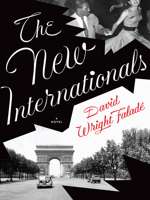 Title details for The New Internationals by David Wright Faladé - Available